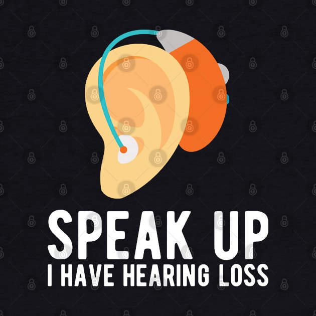 speak up i have hearing loss deaf  hearing asl  audio  impaired  sign   aid  lipread  deafness   bsl  disability communication by Gaming champion